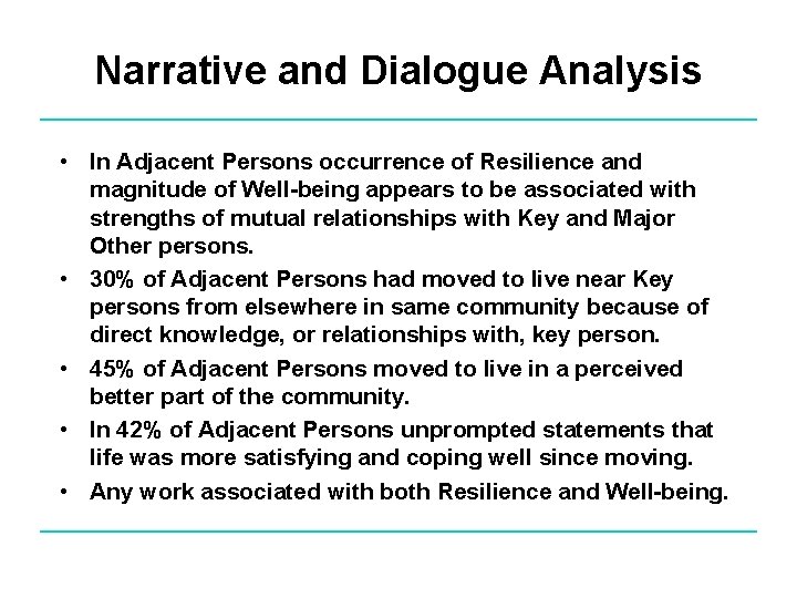 Narrative and Dialogue Analysis • In Adjacent Persons occurrence of Resilience and magnitude of