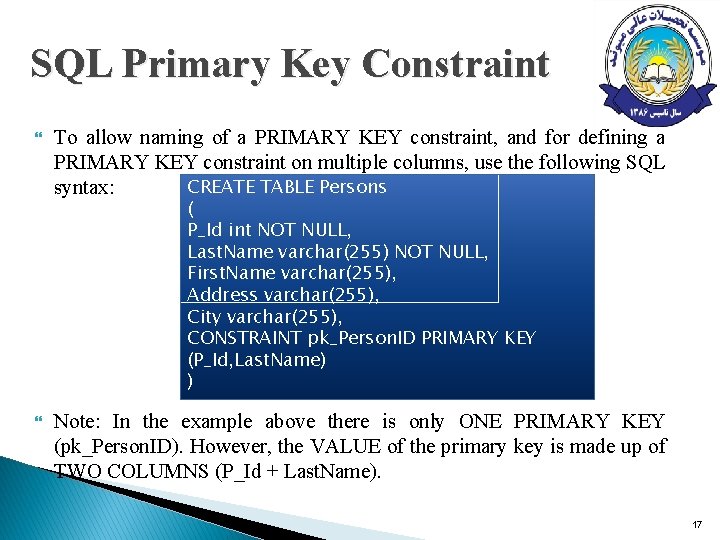 SQL Primary Key Constraint To allow naming of a PRIMARY KEY constraint, and for SQL Primary Key Constraint To allow naming of a PRIMARY KEY constraint, and for