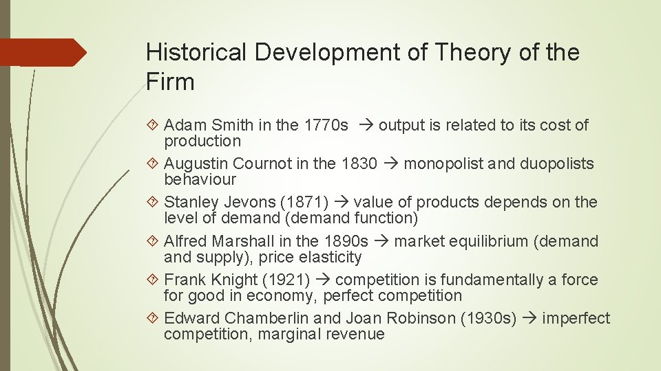 Historical Development of Theory of the Firm Adam Smith in the 1770 s output