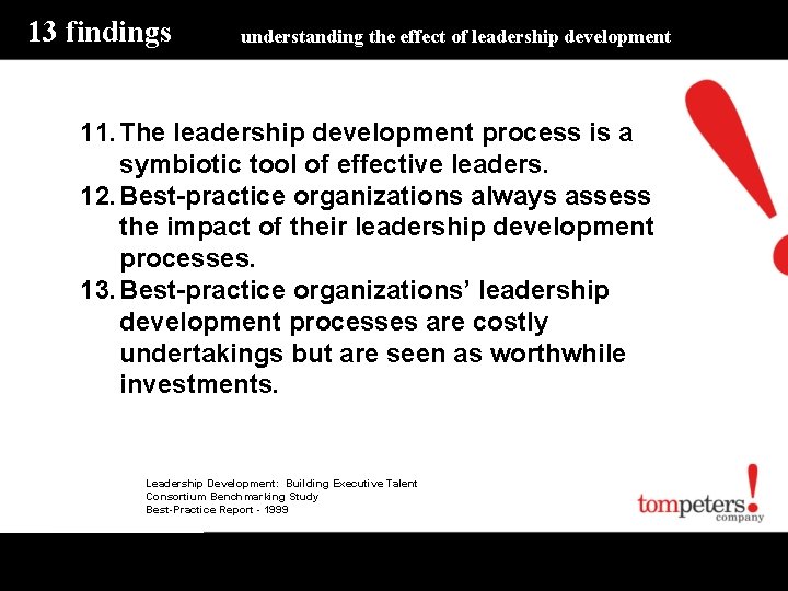 13 findings understanding the effect of leadership development 11. The leadership development process is