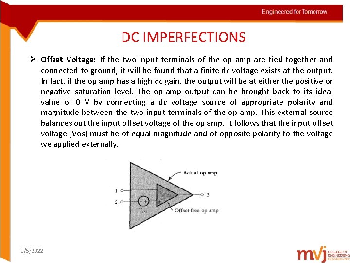DC IMPERFECTIONS Ø Offset Voltage: If the two input terminals of the op amp