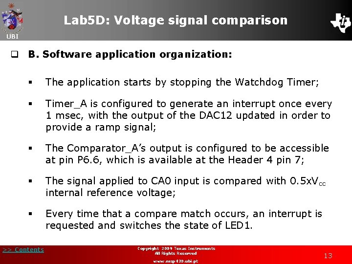 Lab 5 D: Voltage signal comparison UBI q B. Software application organization: § The