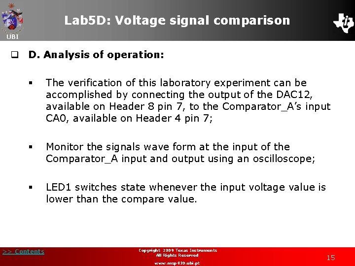 Lab 5 D: Voltage signal comparison UBI q D. Analysis of operation: § The
