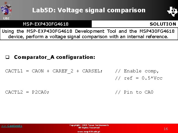 Lab 5 D: Voltage signal comparison UBI MSP-EXP 430 FG 4618 SOLUTION Using the