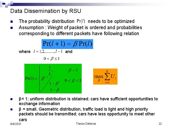 Data Dissemination by RSU n n The probability distribution needs to be optimized Assumption