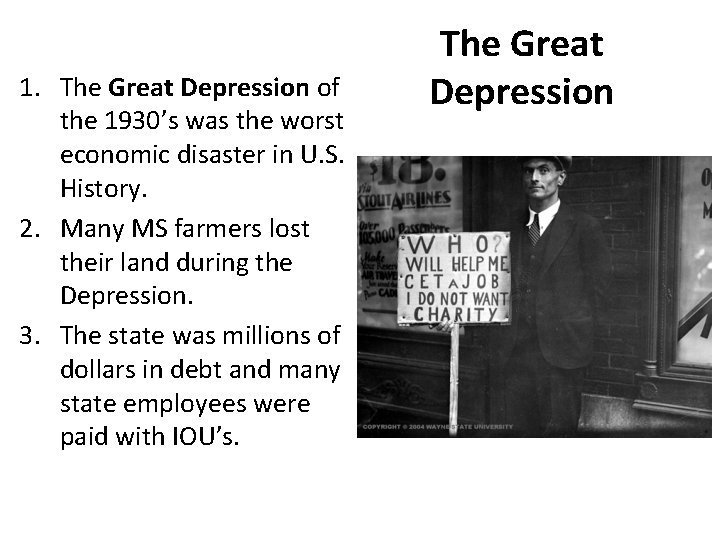 1. The Great Depression of the 1930’s was the worst economic disaster in U.