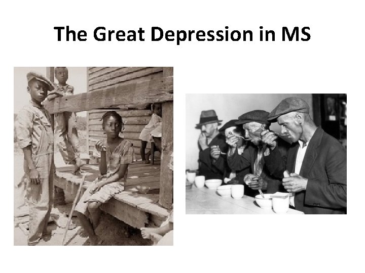 The Great Depression in MS 
