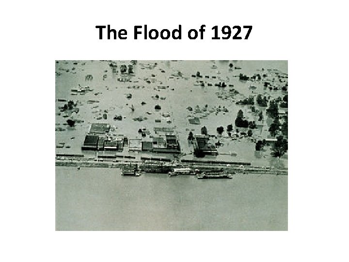 The Flood of 1927 