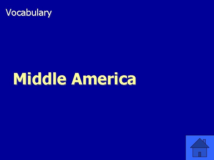 Vocabulary Middle America 