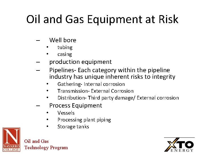Oil and Gas Equipment at Risk – • • – – • • •
