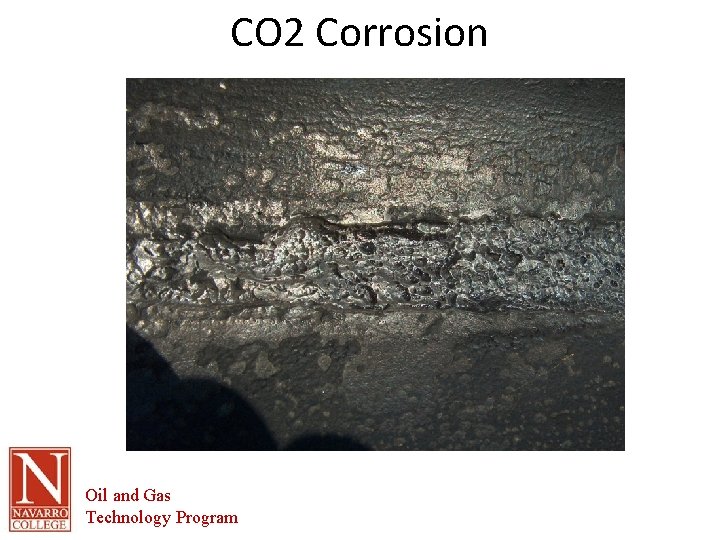 CO 2 Corrosion Oil and Gas Technology Program 