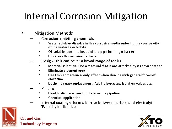 Internal Corrosion Mitigation • – Mitigation Methods • • • – Corrosion Inhibiting chemicals