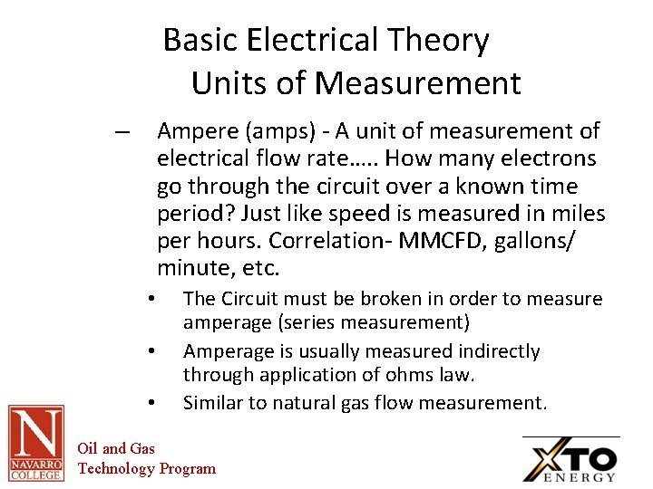 Basic Electrical Theory Units of Measurement Ampere (amps) - A unit of measurement of