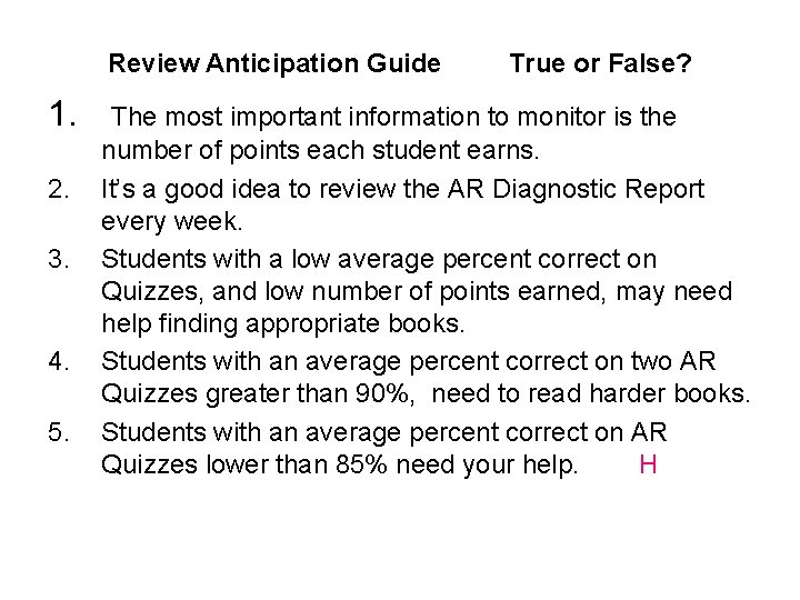 Review Anticipation Guide 1. 2. 3. 4. 5. True or False? The most important