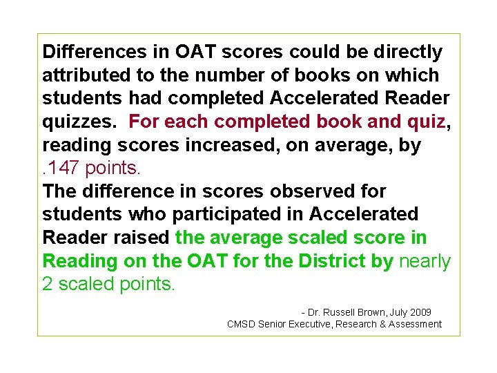 Differences in OAT scores could be directly attributed to the number of books on