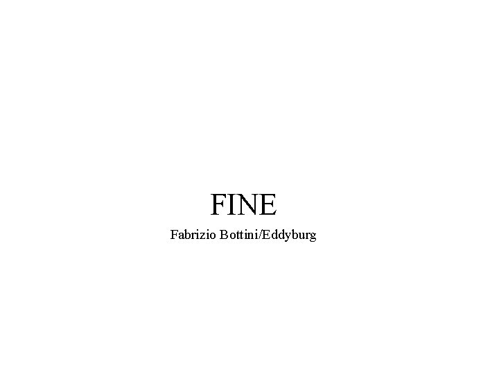 FINE Fabrizio Bottini/Eddyburg 