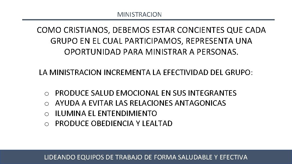 MINISTRACION COMO CRISTIANOS, DEBEMOS ESTAR CONCIENTES QUE CADA GRUPO EN EL CUAL PARTICIPAMOS, REPRESENTA