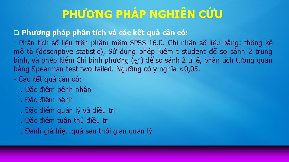 PHƯƠNG PHÁP NGHIÊN CỨU q Phương pháp phân tích và các kết quả cần