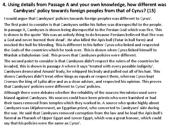 4. Using details from Passage A and your own knowledge, how different was Cambyses’