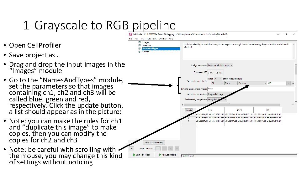 1 -Grayscale to RGB pipeline • Open Cell. Profiler • Save project as… •