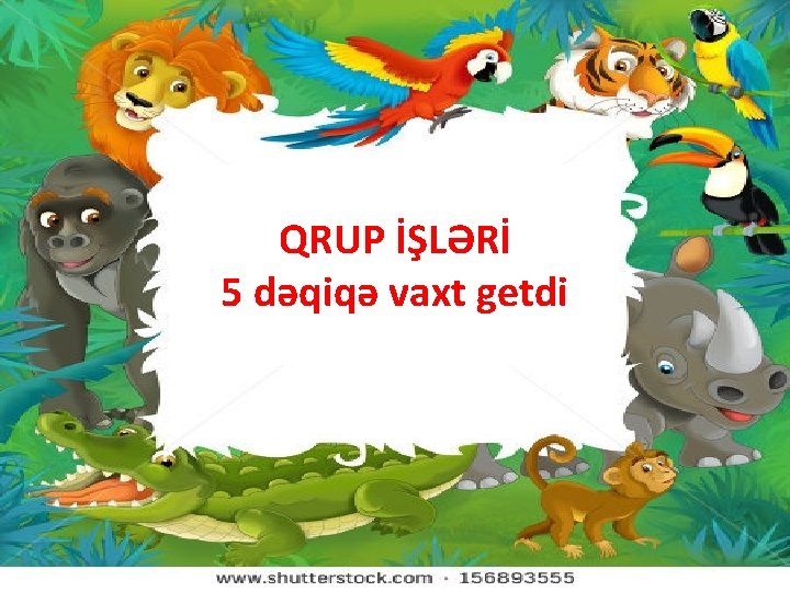 QRUP İŞLƏRİ 5 dəqiqə vaxt getdi 