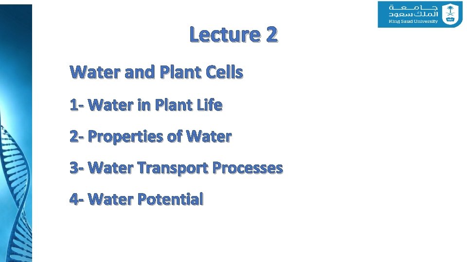 Lecture 2 Water and Plant Cells 1 - Water in Plant Life 2 -