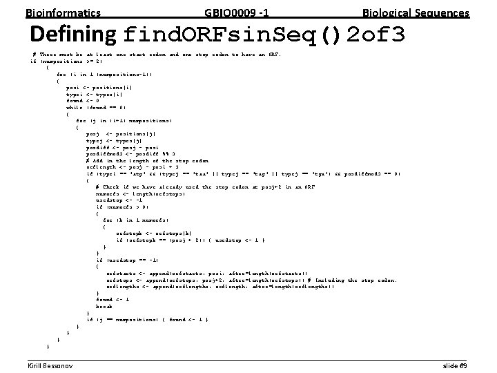 Bioinformatics GBIO 0009 1 Biological Sequences Defining find. ORFsin. Seq()2 of 3 # There