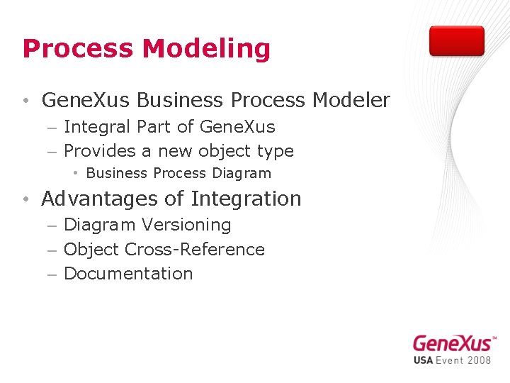 Process Modeling • Gene. Xus Business Process Modeler – Integral Part of Gene. Xus