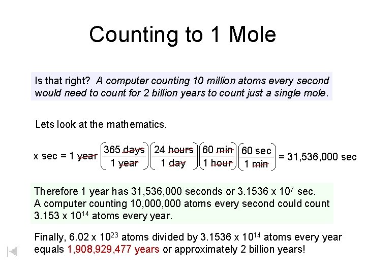 Counting to 1 Mole Is that right? A computer counting 10 million atoms every