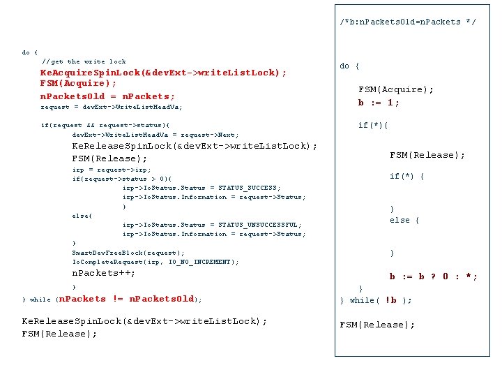/*b: n. Packets. Old=n. Packets */ do { //get the write lock Ke. Acquire.