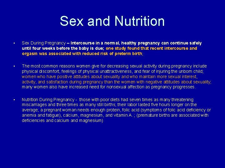 Sex and Nutrition • Sex During Pregnancy – Intercourse in a normal, healthy pregnancy