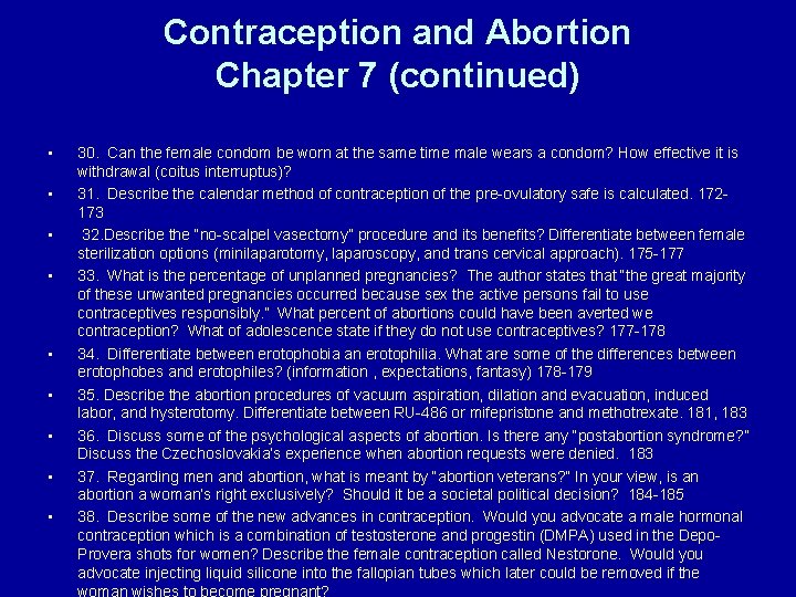Contraception and Abortion Chapter 7 (continued) • • • 30. Can the female condom