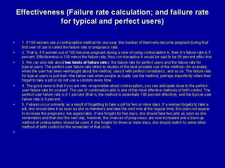 Effectiveness (Failure rate calculation; and failure rate for typical and perfect users) • •