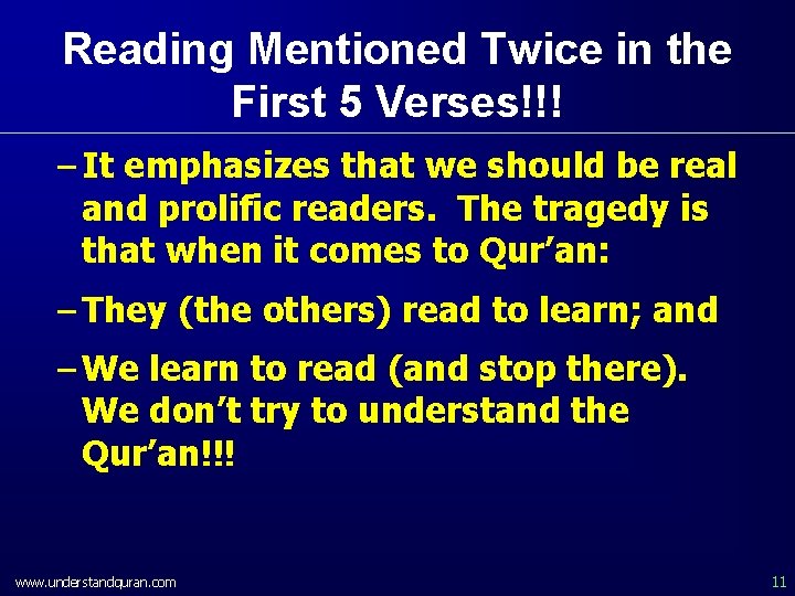 Reading Mentioned Twice in the First 5 Verses!!! – It emphasizes that we should