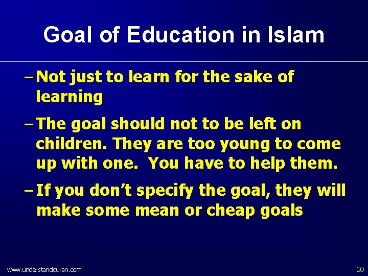 Goal of Education in Islam – Not just to learn for the sake of