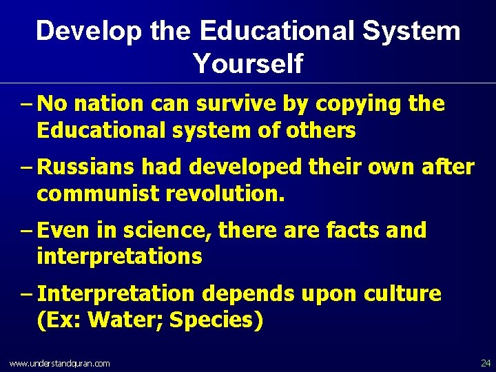 Develop the Educational System Yourself – No nation can survive by copying the Educational