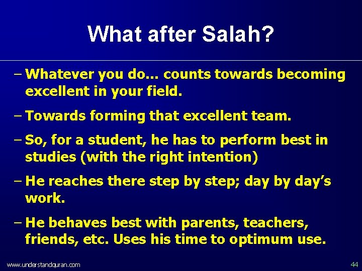 What after Salah? – Whatever you do… counts towards becoming excellent in your field.