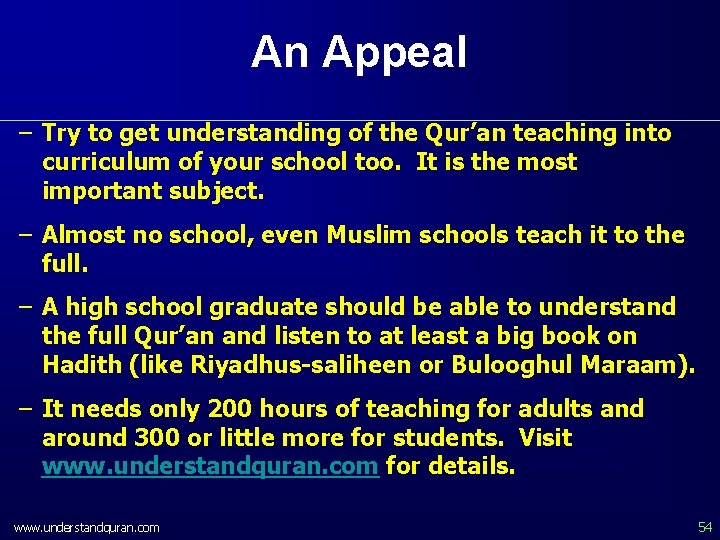 An Appeal – Try to get understanding of the Qur’an teaching into curriculum of