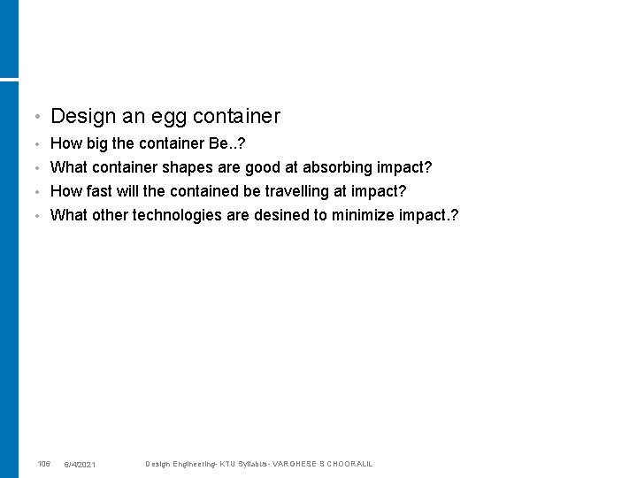  • Design an egg container How big the container Be. . ? •