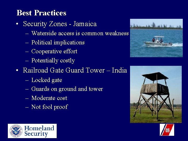 Best Practices • Security Zones - Jamaica – – Waterside access is common weakness