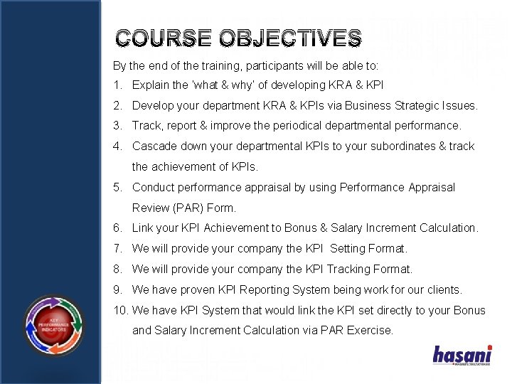 COURSE OBJECTIVES By the end of the training, participants will be able to: 1.