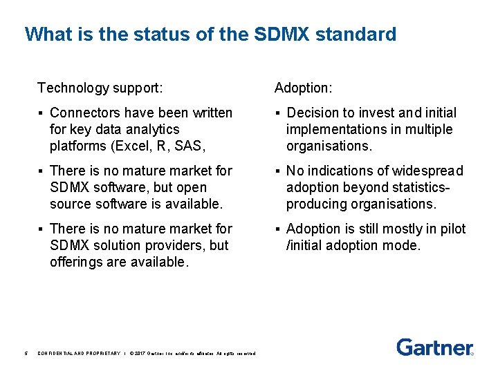 What is the status of the SDMX standard Technology support: Adoption: § Connectors have