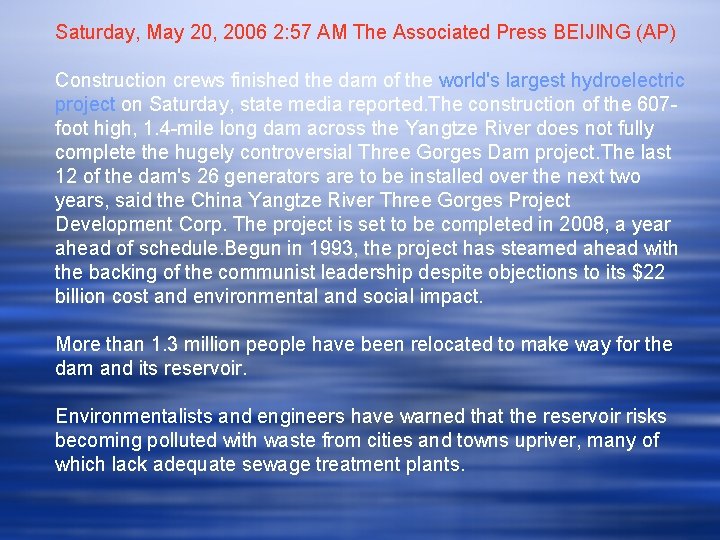 Saturday, May 20, 2006 2: 57 AM The Associated Press BEIJING (AP) Construction crews