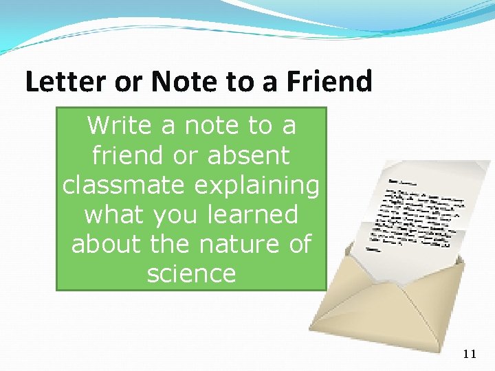 Letter or Note to a Friend Write a note to a friend or absent