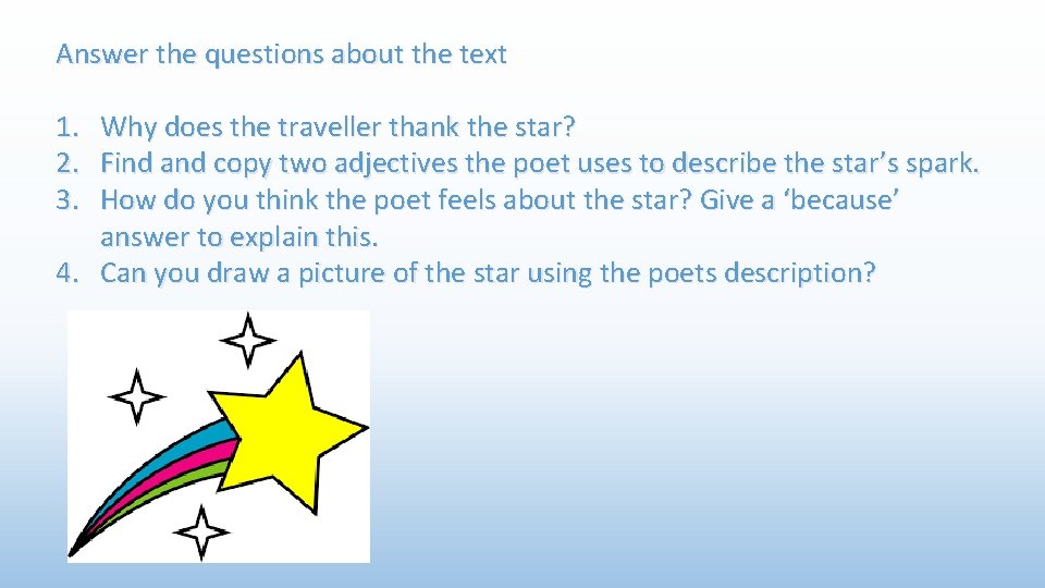 Answer the questions about the text 1. 2. 3. Why does the traveller thank