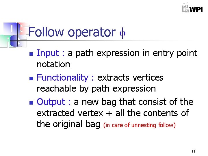 Follow operator n n n Input : a path expression in entry point notation