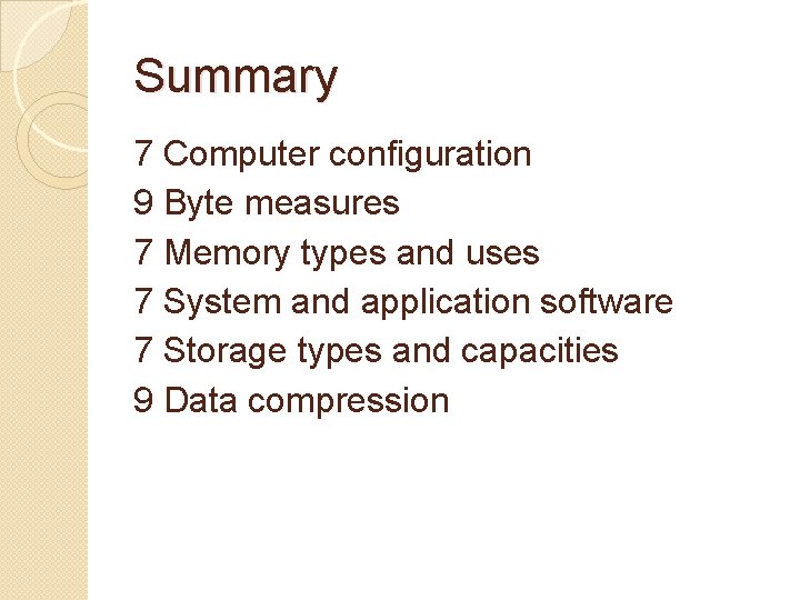 Summary 7 Computer configuration 9 Byte measures 7 Memory types and uses 7 System Summary 7 Computer configuration 9 Byte measures 7 Memory types and uses 7 System