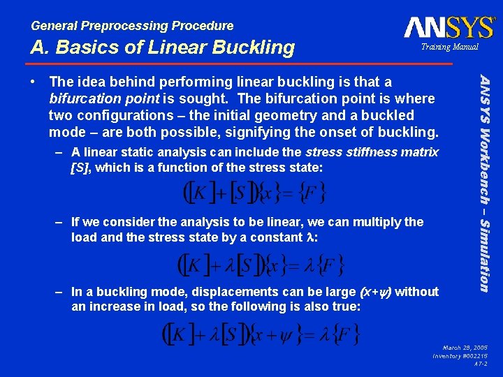 General Preprocessing Procedure A. Basics of Linear Buckling Training Manual – A linear static