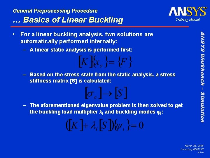 General Preprocessing Procedure … Basics of Linear Buckling Training Manual – A linear static
