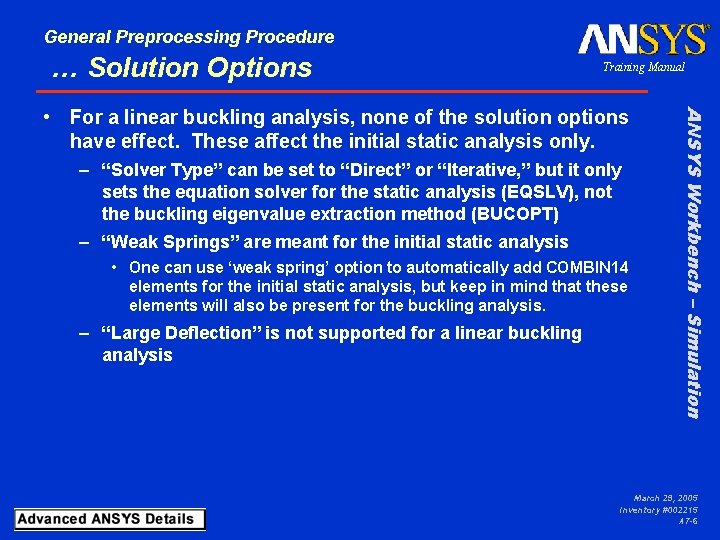 General Preprocessing Procedure … Solution Options Training Manual – “Solver Type” can be set